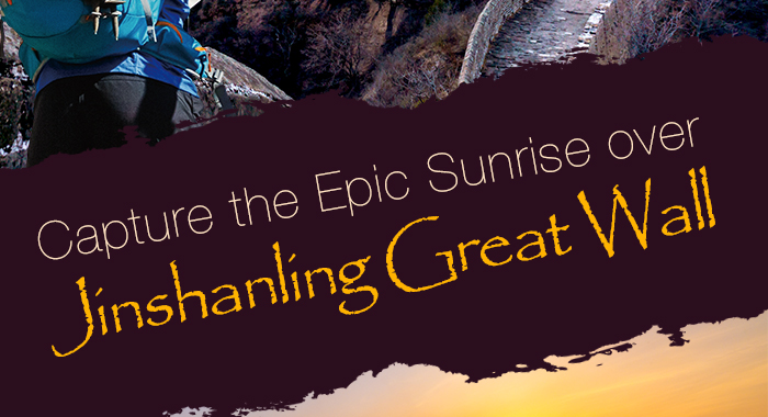 Capture the Epic Sunrise over Jinshanling Great Wall