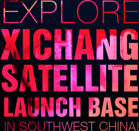 Explore Xichang Satellite Launch Base in Southwest China